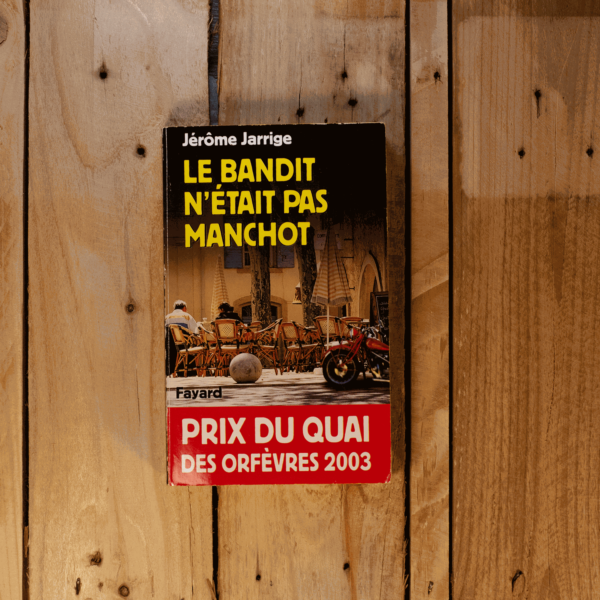 Le bandit n'était pas manchot