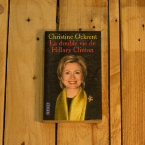La double vie de Hillary Clinton