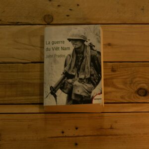 La guerre du Viêt Nam